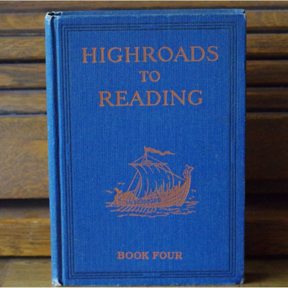 Vintage School Reader, Highroads To Reading Book Four 1930s W J Gage/ Nelson